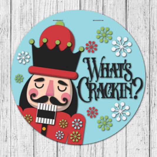 "What's Crackin Nutcracker" Door Hanger