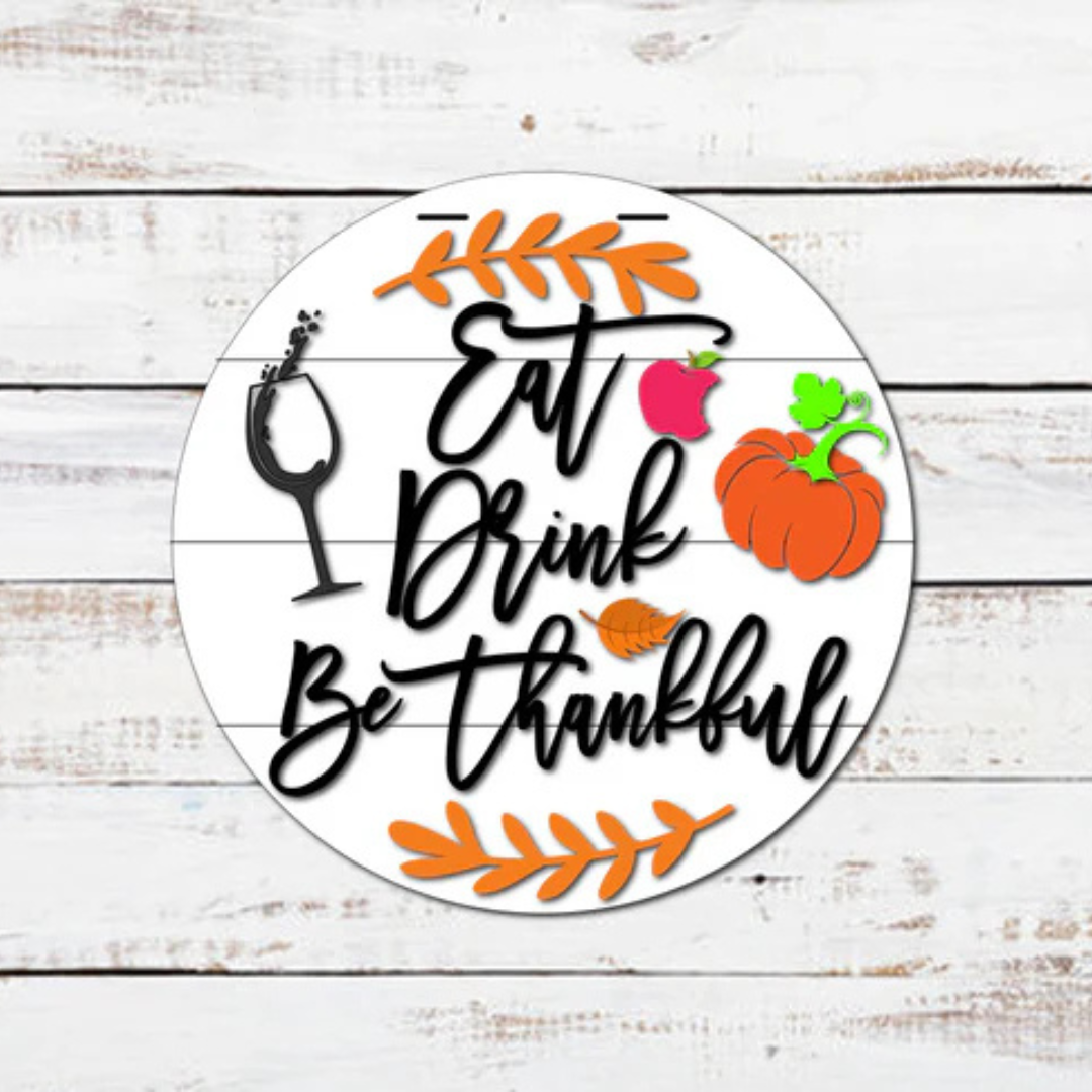 "Eat Drink Be Thankful" Door Hanger